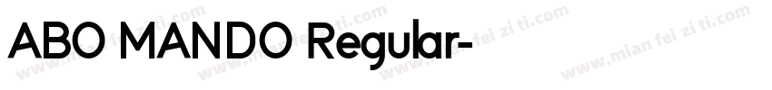 ABO MANDO Regular字体转换